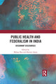 Book cover of: Public Health and Federalism in India