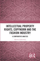 Book cover of: Intellectual Property Rights, Copynorm and the Fashion Industry