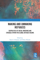 Book cover of: Making and Unmaking Refugees. By: Kara E. Dempsey