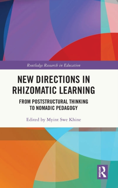 Book cover of: New Directions in Rhizomatic Learning. By: Myint Swe Khine