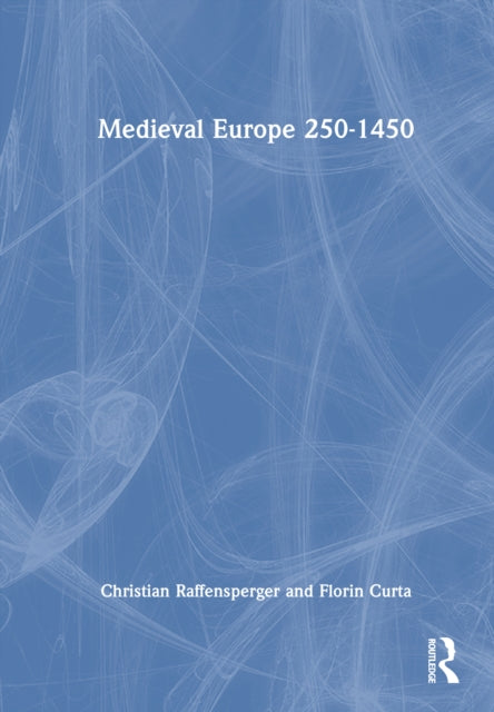 Book cover of: Medieval Europe 250-1450