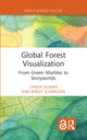 Book cover of: Global Forest Visualization. By: Lynda C. Olman