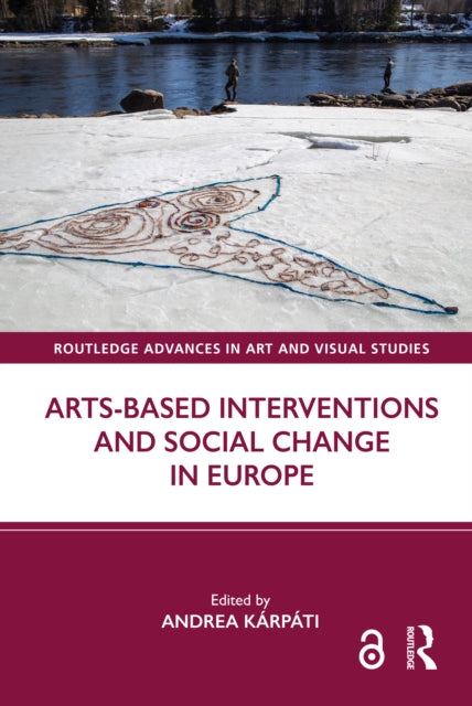 Book cover of: Arts-Based Interventions and Social Change in Europe