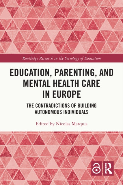 Book cover of: Education, Parenting, and Mental Health Care in Europe. By: Nicolas Marquis