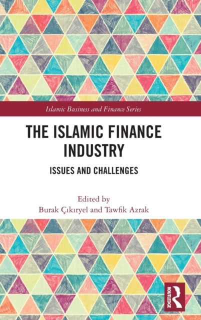 Book cover of: Islamic Finance Industry. By: Burak Çikiryel