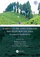 Book cover of: Agriculture and Climatic Issues in South Asia. By: Rukhsana Sarkar