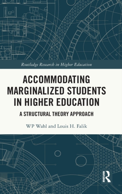 Book cover of: Accommodating Marginalized Students in Higher Education. By: Louis H. Falik