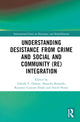 Book cover of: Understanding Desistance from Crime and Social and Community (Re)integration. By: Isabelle F Dufour