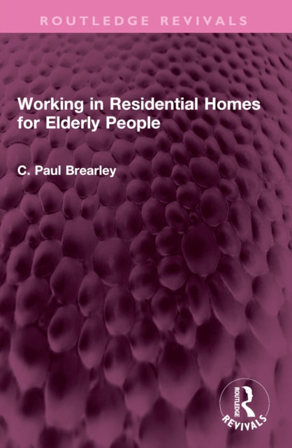 Book cover of: Working in Residential Homes for Elderly People
