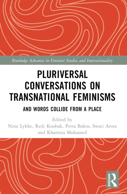 Book cover of: Pluriversal Conversations on Transnational Feminisms. By: Nina Lykke