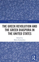 Book cover of: Greek Revolution and the Greek Diaspora in the United States. By: Maria Kaliambou