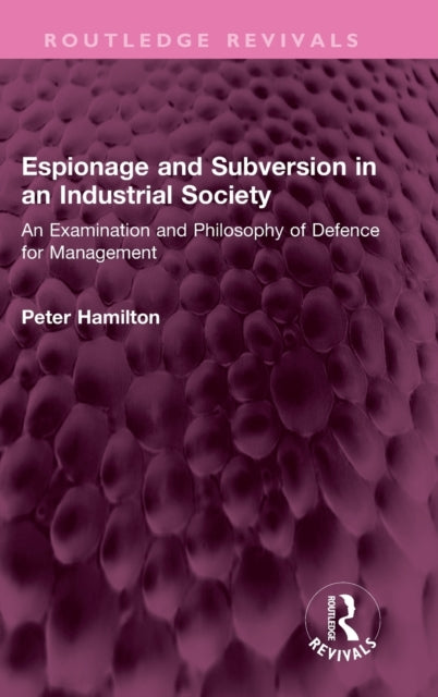 Book cover of: Espionage and Subversion in an Industrial Society. By: Peter Hamilton