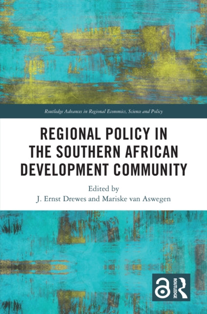 Book cover of: Regional Policy in the Southern African Development Community. By: J. Ernst Drewes