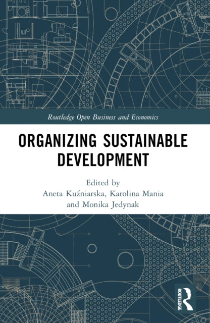 Book cover of: Organizing Sustainable Development. By: Aneta Kuzniarska
