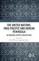 Book cover of: United Nations, Indo-Pacific and Korean Peninsula