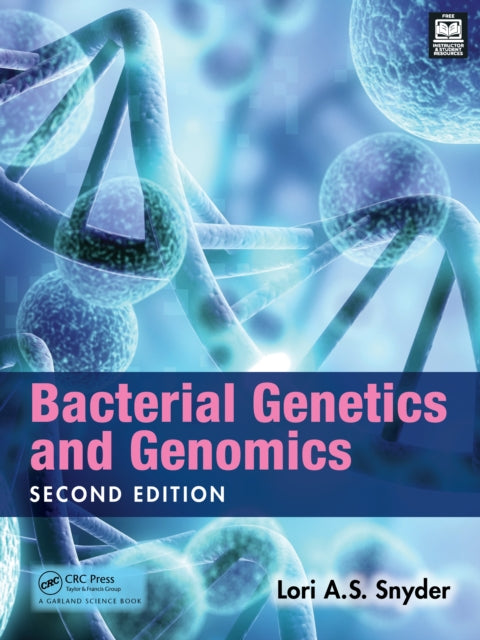 Book cover of: Bacterial Genetics and Genomics. By: Lori Snyder