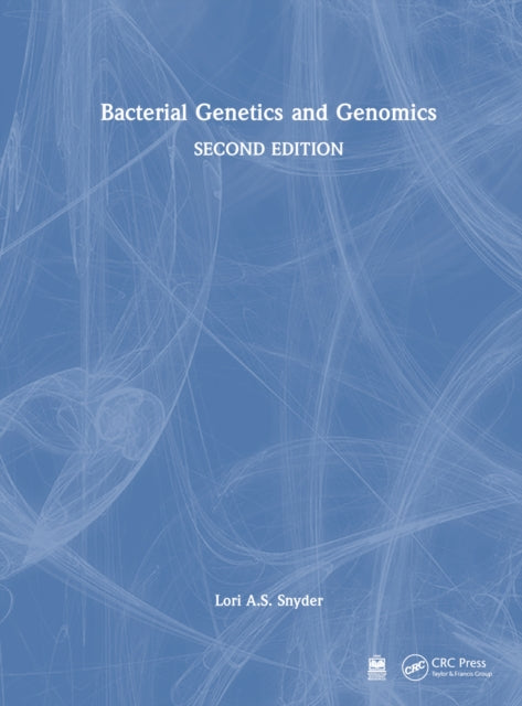 Book cover of: Bacterial Genetics and Genomics. By: Lori Snyder