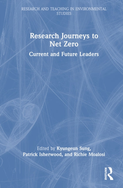 Book cover of: Research Journeys to Net Zero. By: Kyungeun Sung