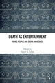 Book cover of: Death as Entertainment. By: Gareth Schott