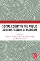 Book cover of: Social Equity in the Public Administration Classroom. By: Michaela E. Abbott