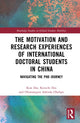 Book cover of: Motivation and Research Experiences of International Doctoral Students in China. By: Kun Dai