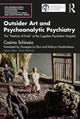 Book cover of: Outsider Art and Psychoanalytic Psychiatry. By: Cosimo Schinaia