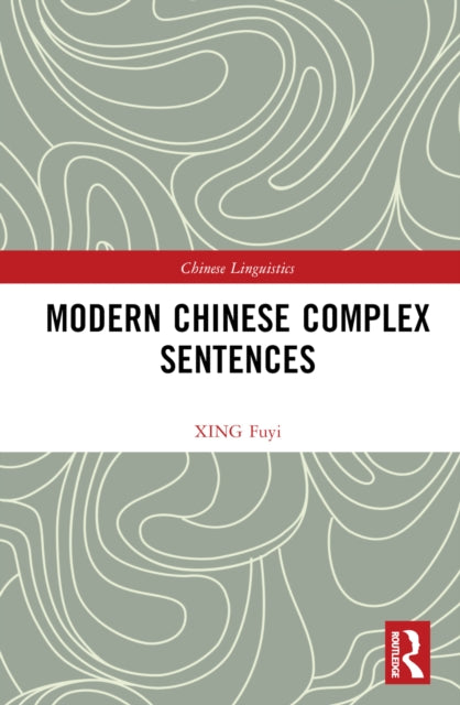 Book cover of: Modern Chinese Complex Sentences