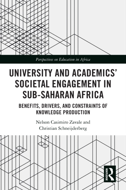 Book cover of: University and Academics’ Societal Engagement in Sub-Saharan Africa. By: Nelson Casimiro Zavale