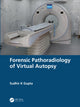 Book cover of: Forensic Pathoradiology of Virtual Autopsy. By: Sudhir K. Gupta
