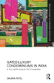 Book cover of: Gated Luxury Condominiums in India. By: Dhara Patel