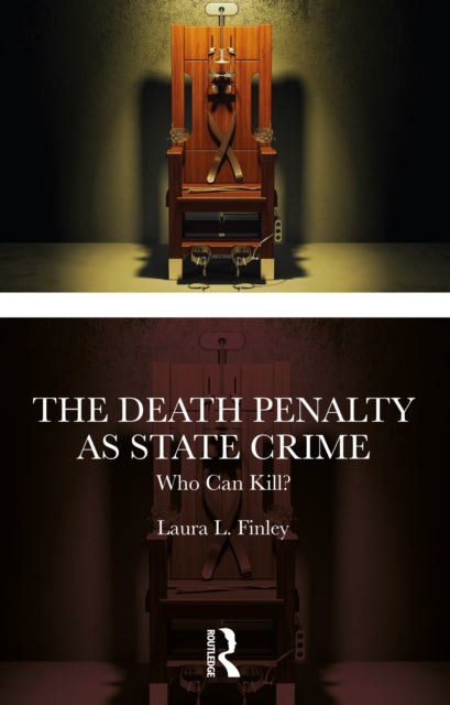 Book cover of: Death Penalty as State Crime. By: Laura L. Finley