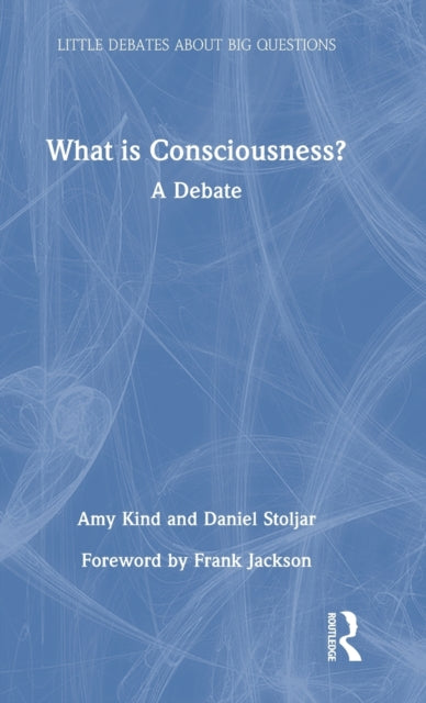 Book cover of: What is Consciousness?. By: Amy Kind