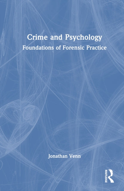 Book cover of: Crime and Psychology. By: Jonathan Venn