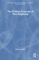 Book cover of: Political Economy of Plea Bargaining. By: Robert Schehr