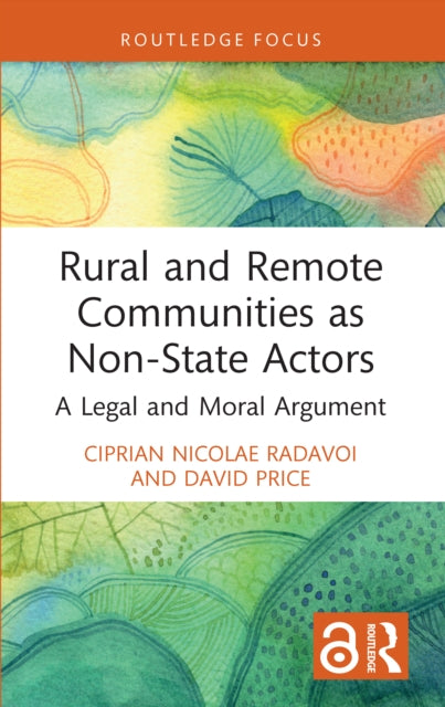 Book cover of: Rural and Remote Communities as Non-State Actors. By: Ciprian Nicolae Radavoi