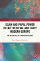 Book cover of: Islam and Papal Power in Late Medieval and Early Modern Europe