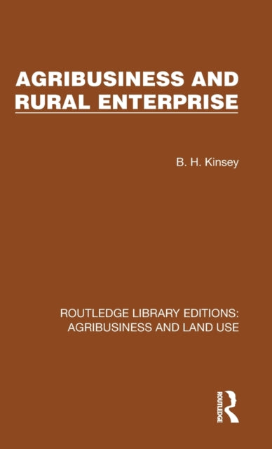 Book cover of: Agribusiness and Rural Enterprise. By: B. H. Kinsey