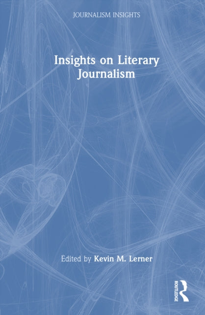Book cover of: Insights on Literary Journalism