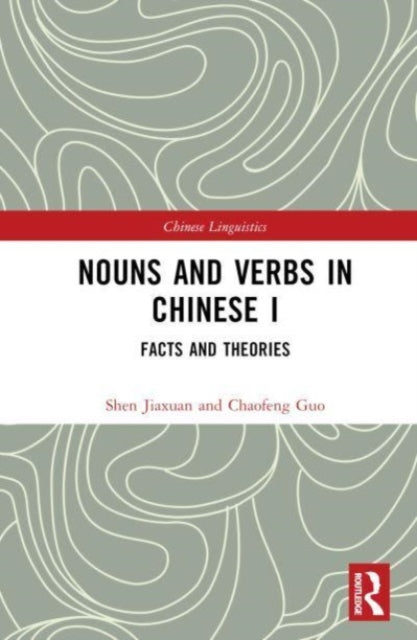 Book cover of: Nouns and Verbs in Chinese I. By: Shen Jiaxuan