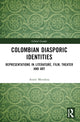 Book cover of: Colombian Diasporic Identities. By: Annie Mendoza