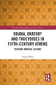 Book cover of: Drama, Oratory and Thucydides in Fifth-Century Athens. By: Sophie Mills