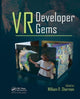 Book cover of: VR Developer Gems. By: William R. Sherman