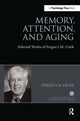 Book cover of: Memory, Attention, and Aging. By: Fergus Craik