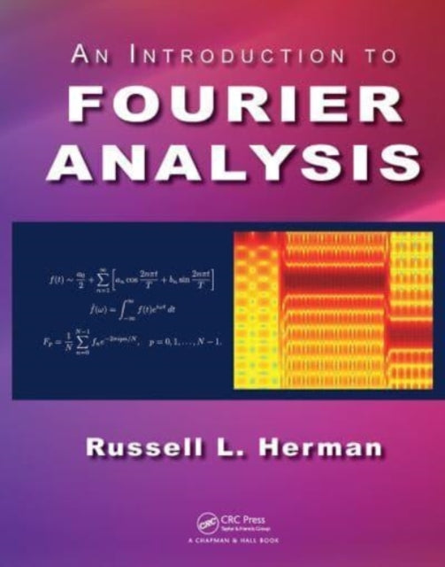 Book cover of: Introduction to Fourier Analysis. By: Russell L. Herman