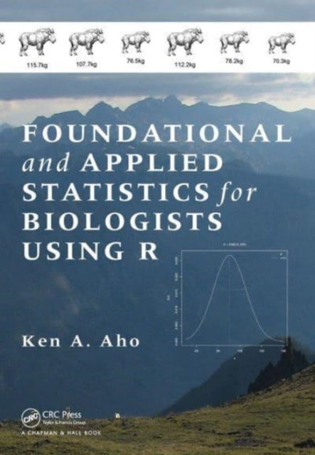 Book cover of: Foundational and Applied Statistics for Biologists Using R. By: Ken A. Aho