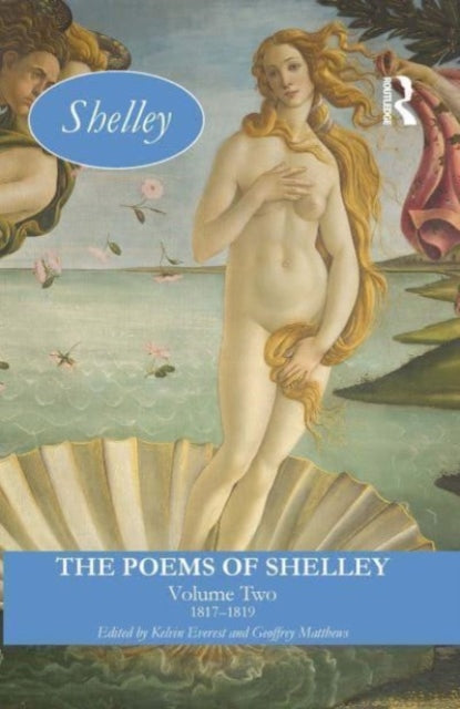 Book cover of: Poems of Shelley: Volume Two. By: Kelvin Everest