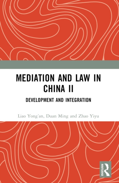 Book cover of: Mediation and Law in China II. By: Yongan Liao