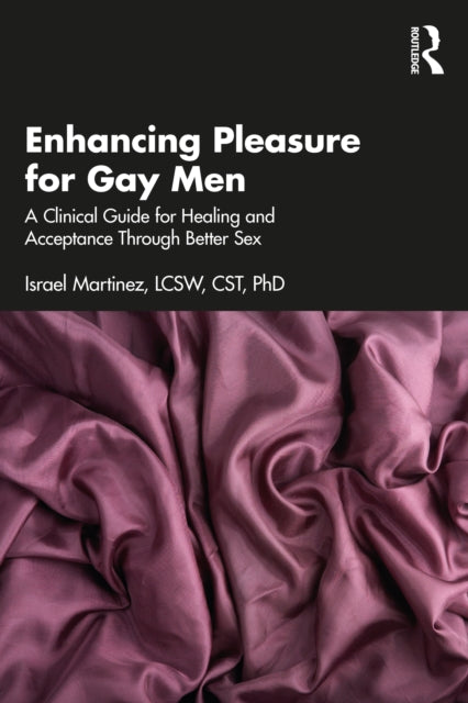 Book cover of: Enhancing Pleasure for Gay Men. By: Israel Martinez