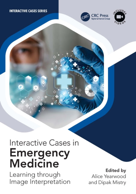 Book cover of: Interactive Cases in Emergency Medicine. By: Alice Yearwood