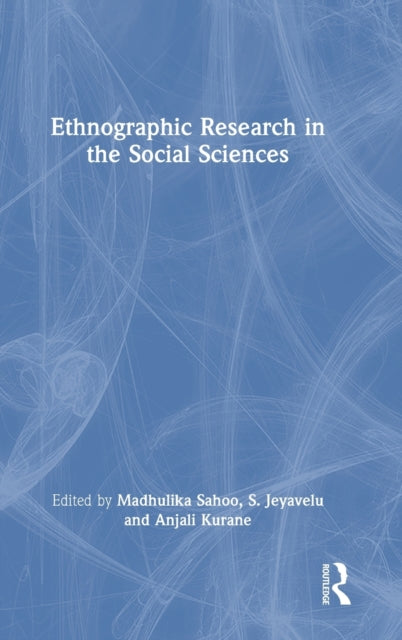 Book cover of: Ethnographic Research in the Social Sciences